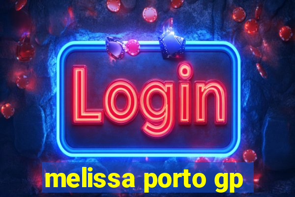 melissa porto gp